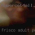 Frisco adult personals